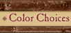 Color Choices