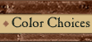 Color Choices